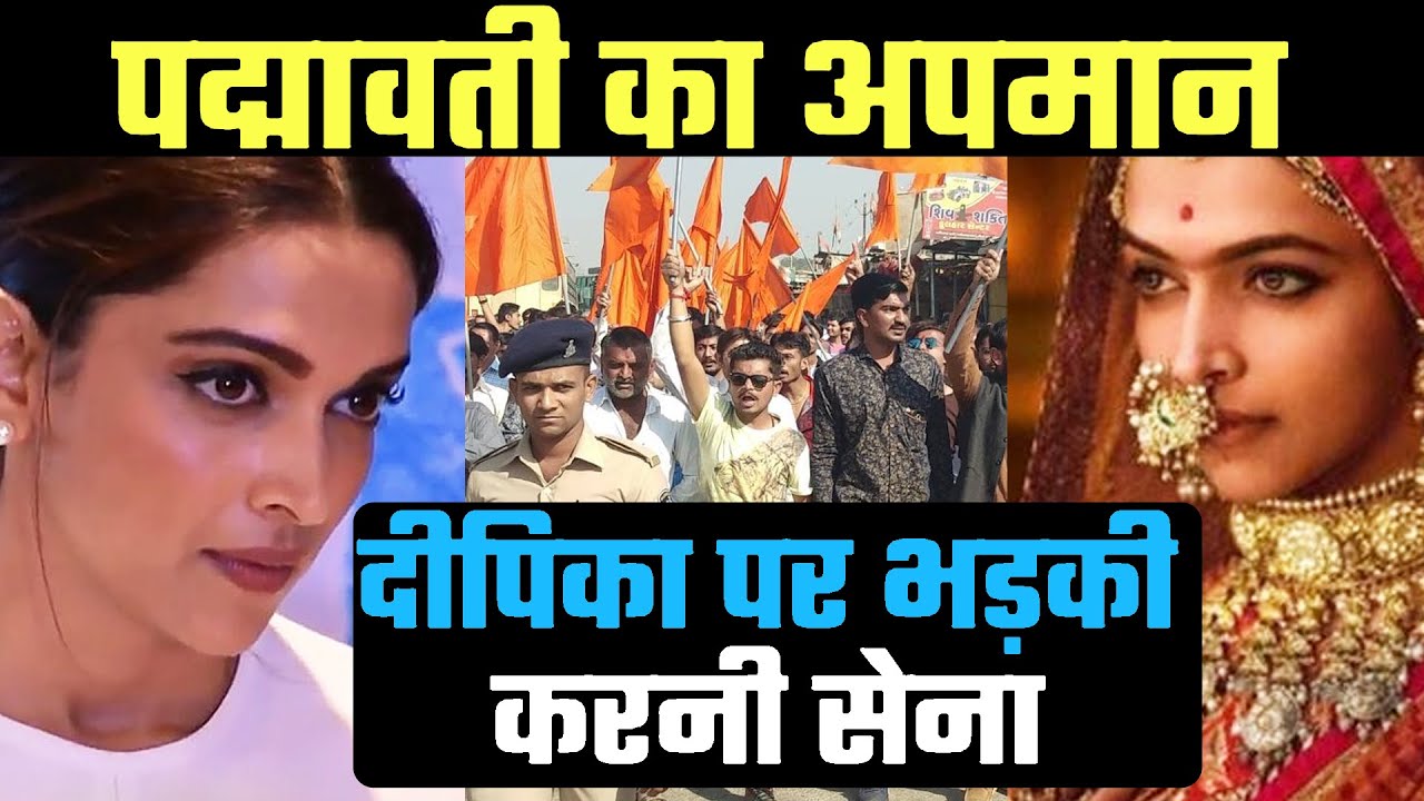 BREAKING: Deepika Padukone Par Bhadki Karni Sena, Kaha Padmavati Devi Ka Apaman Kiya
