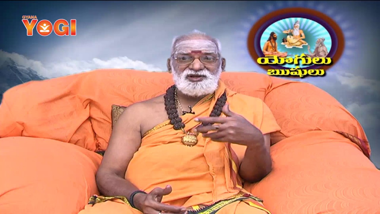 Yogulu and Rushulu - Episode-15  by Sri Siddesvarananda Bharati Swamy