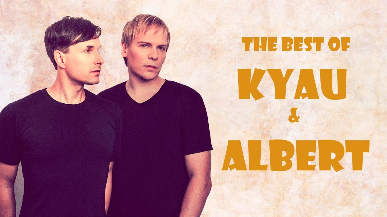 The Best of Kyau & Albert