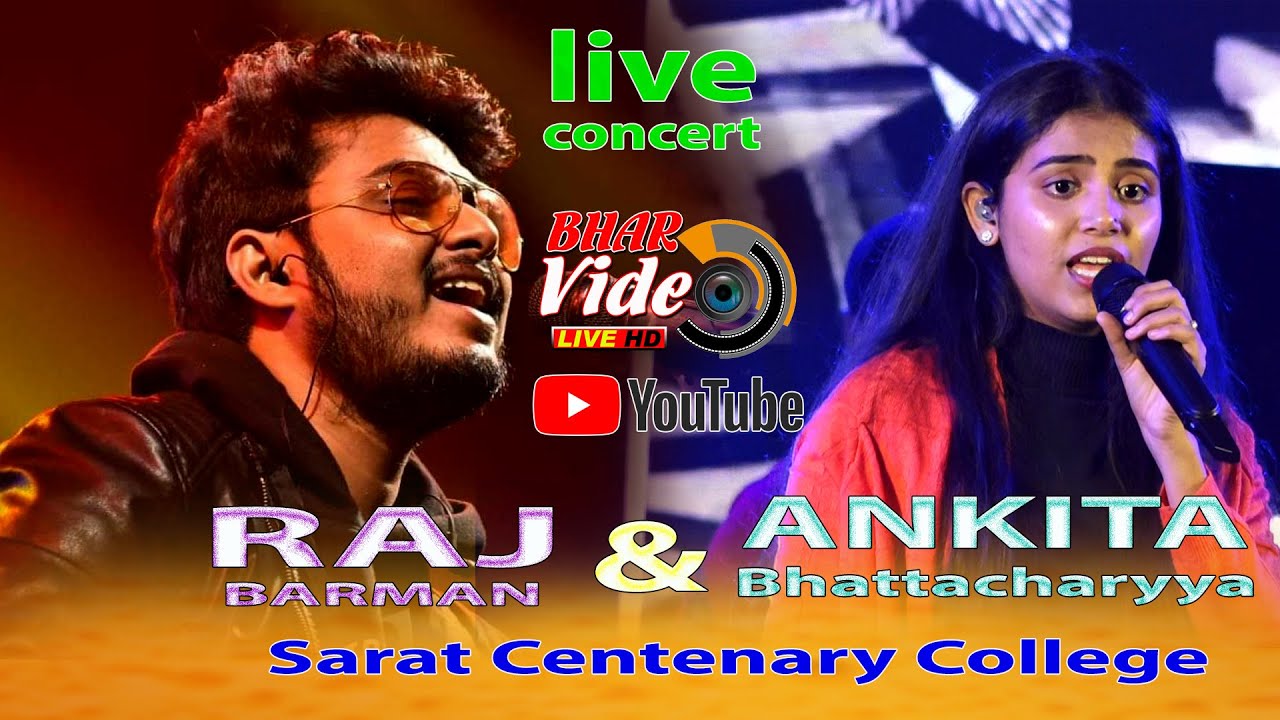 ANKITA BHATTACHARYYA & RAJ BARMAN LIVE CONCERT || Sarat Centenary College Nabin Baron 2023 ||