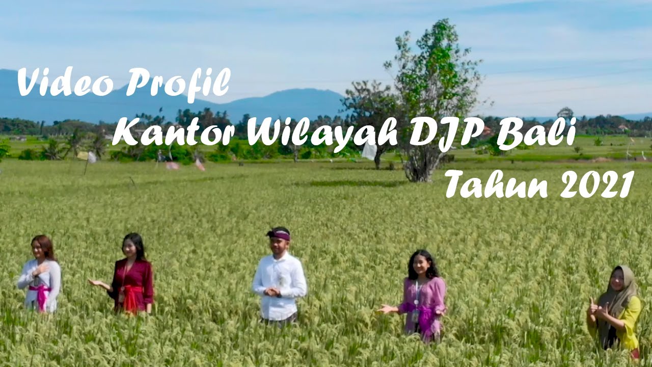 Video Profil Kantor Wilayah DJP Bali Tahun 2021