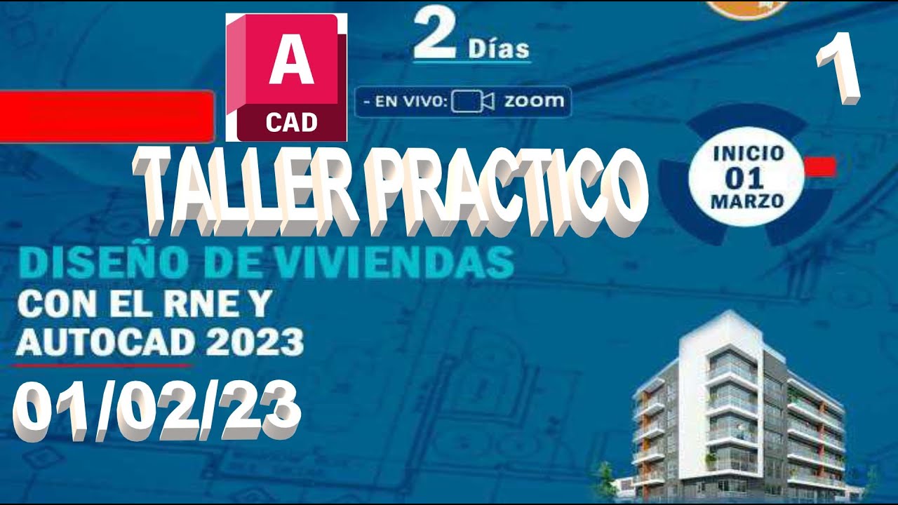S01-DISEÑO DE PLANOS DE VIVIENDAS CON EL RNE Y ACAD 2023