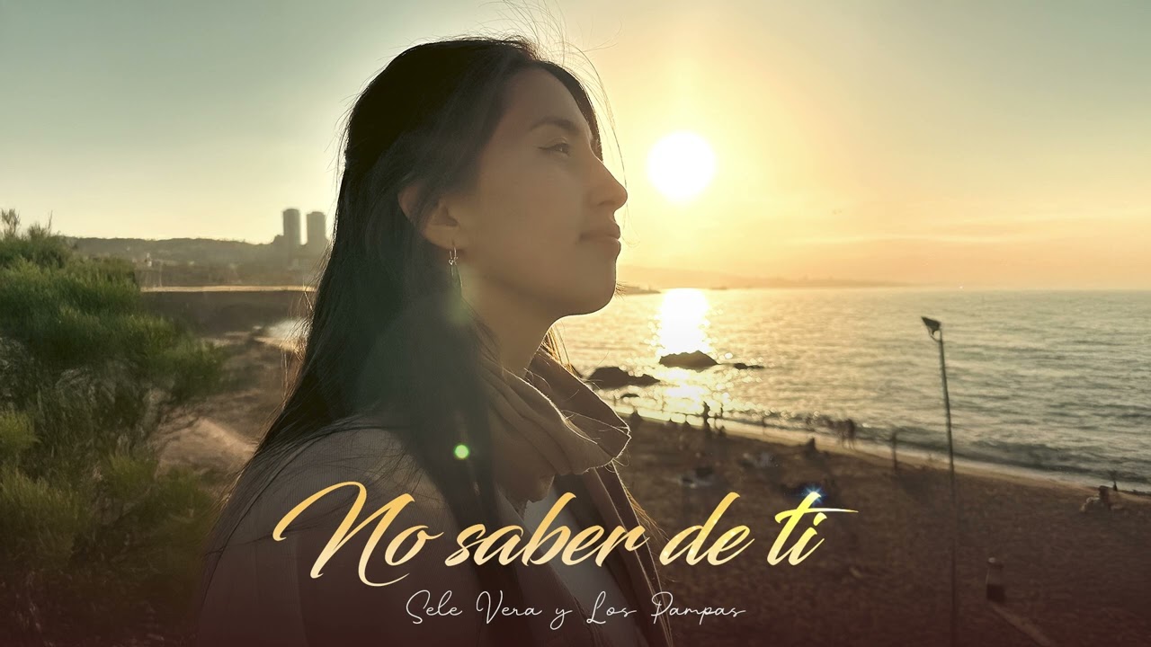 Sele Vera y Los Pampas - No saber de ti