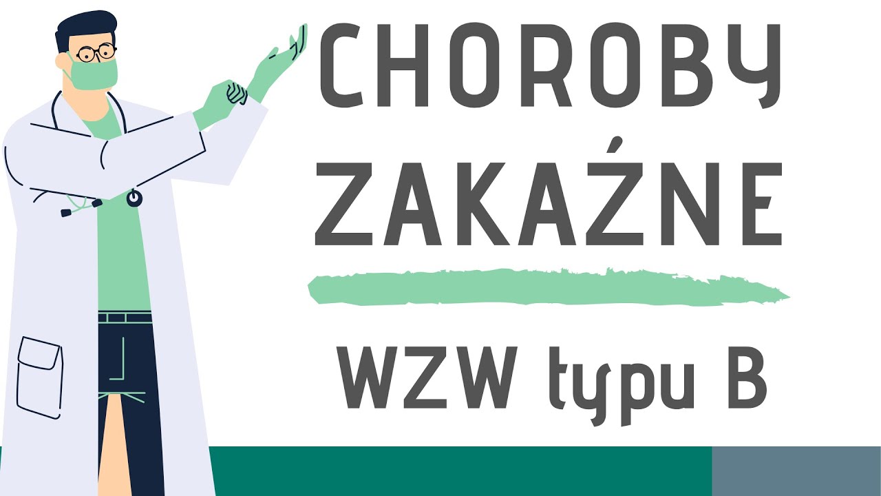 Choroby zakaźne: Wirusowe zapalenie wątroby typu B