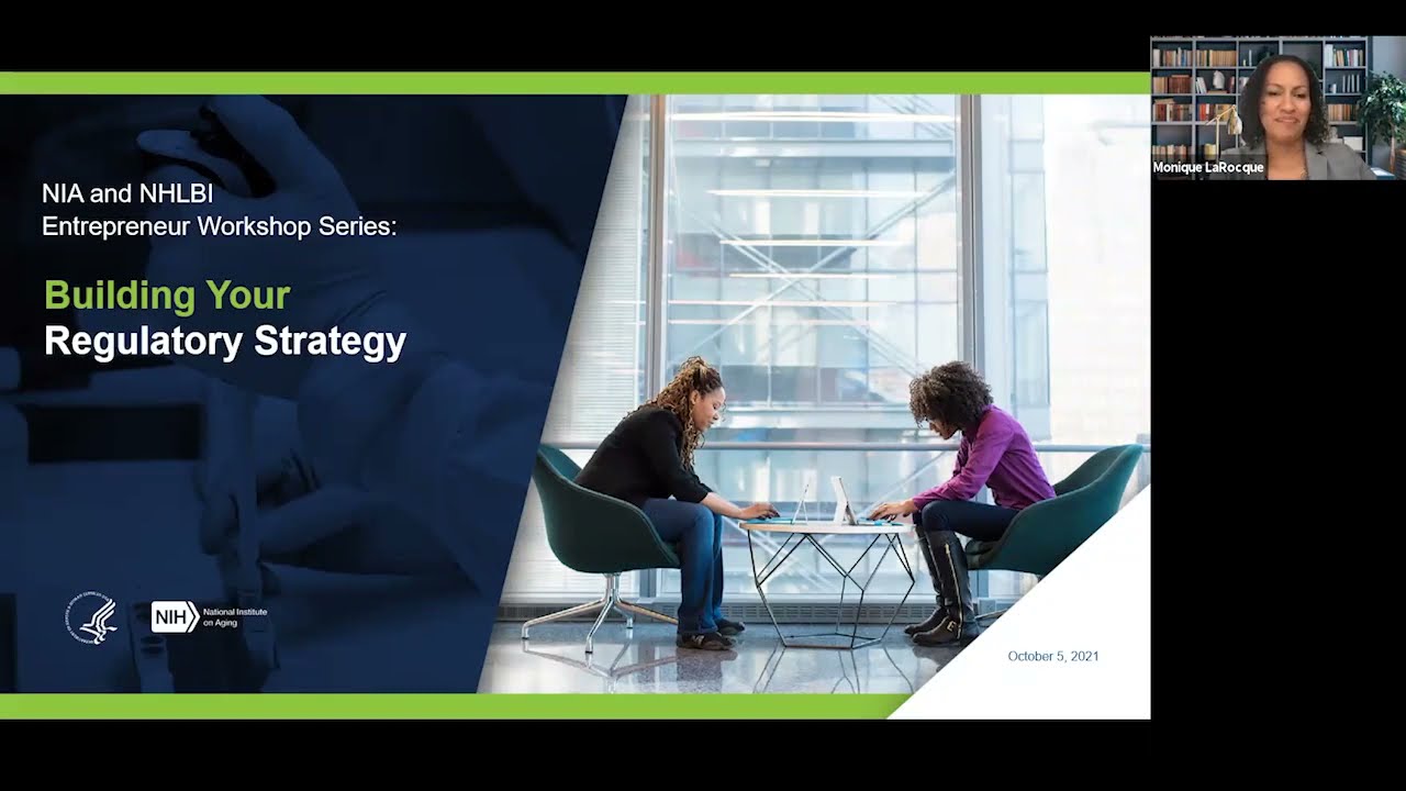 NIA and NHLBI Entrepreneur Workshop Series: Building Your Regulatory Strategy