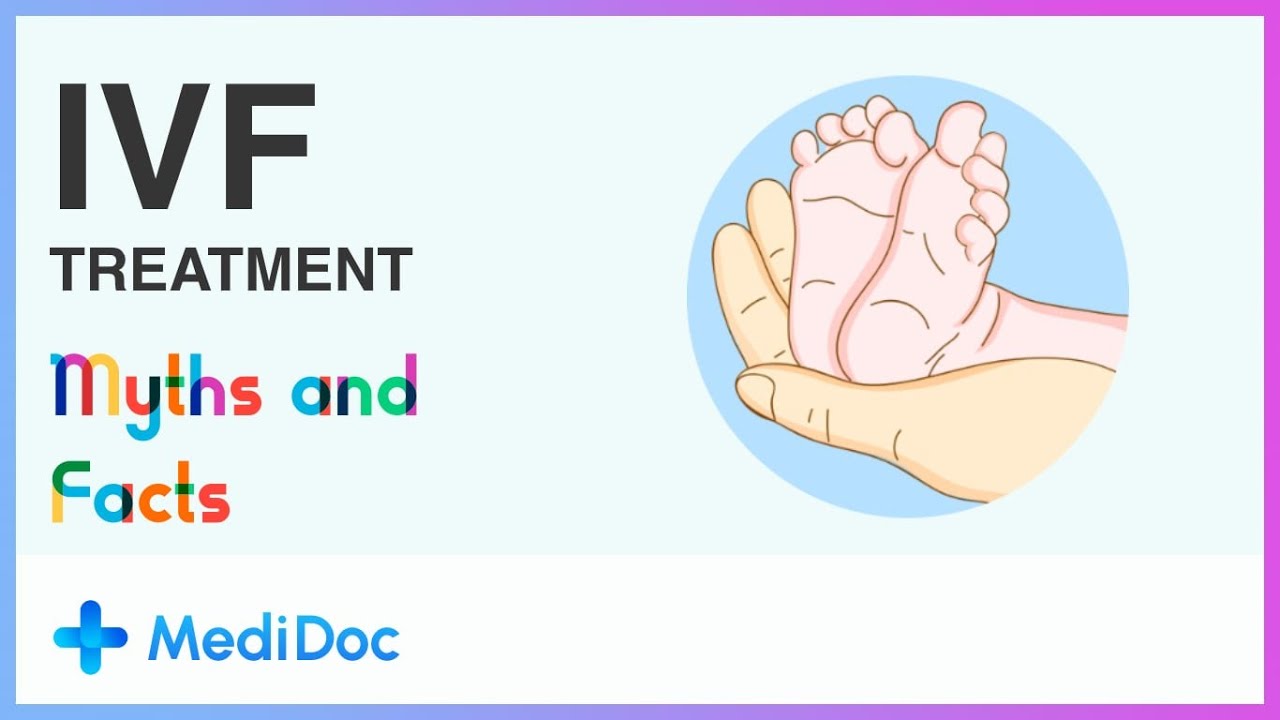 IVF Treatment | MediDoc | Myths and Facts | EP - 03