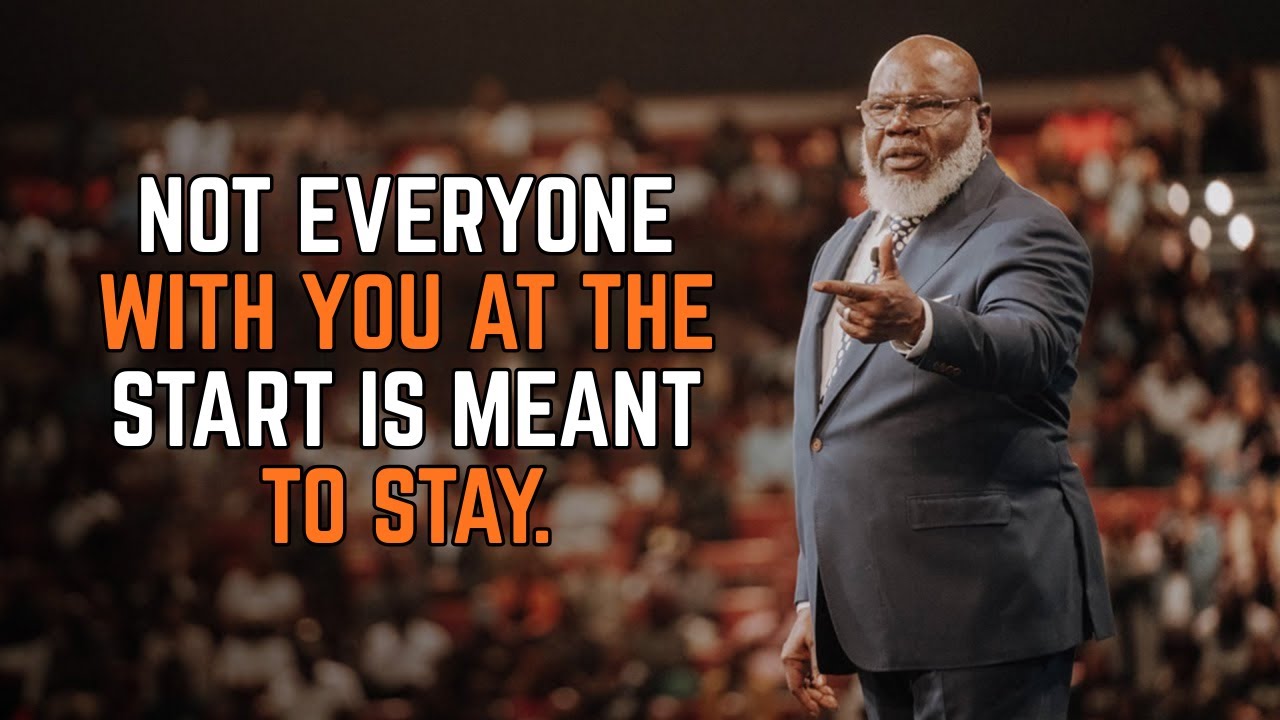 Not everyone with you at the start is meant to stay.