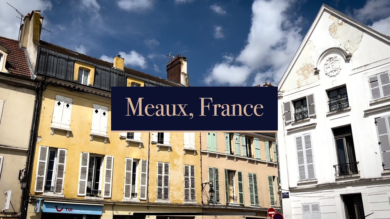 A Day in Meaux Old Town, France 🇫🇷