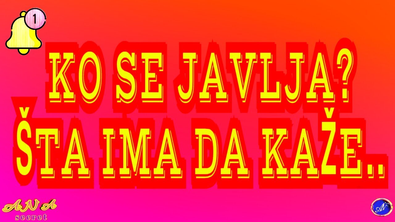 KO SE JAVLJA? ŠTA KAŽE!