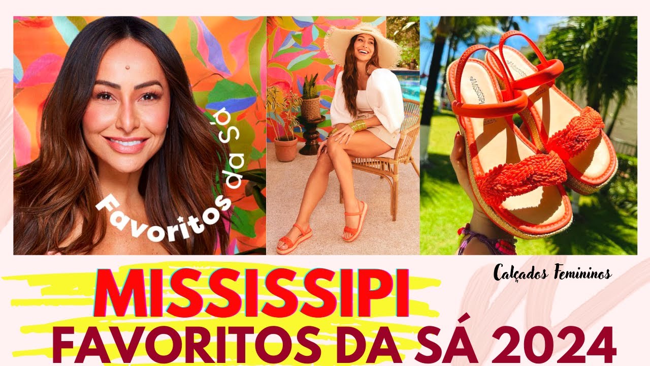 VERÃO MISSISSIPI NOVIDADES DA COLEÇÃO 2024 SANDÁLIAS SALTO BAIXO ANABELA RASTEIRINHAS LANÇAMENTOS