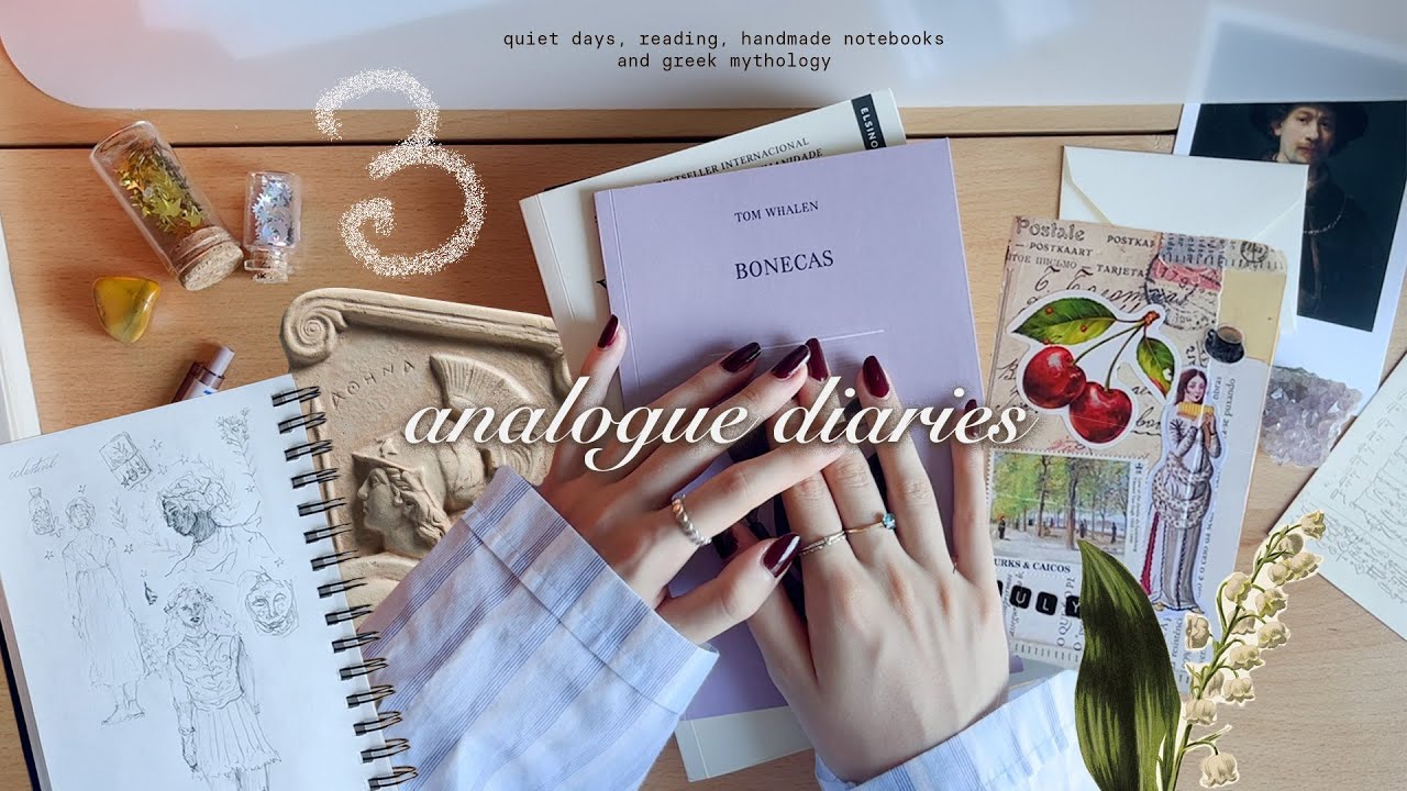 ✴︎ analogue diaries ✴︎ ch. 03 • quiet days, books, handmade notebook and greek mythology
