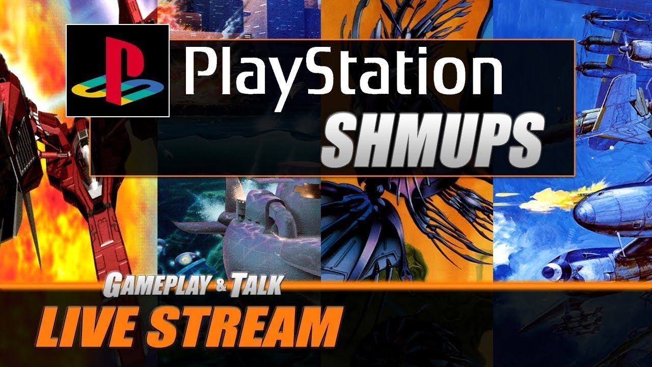 Sony PS1 SHMUPS - Variety Stream | Gameplay and Talk Live Stream #116