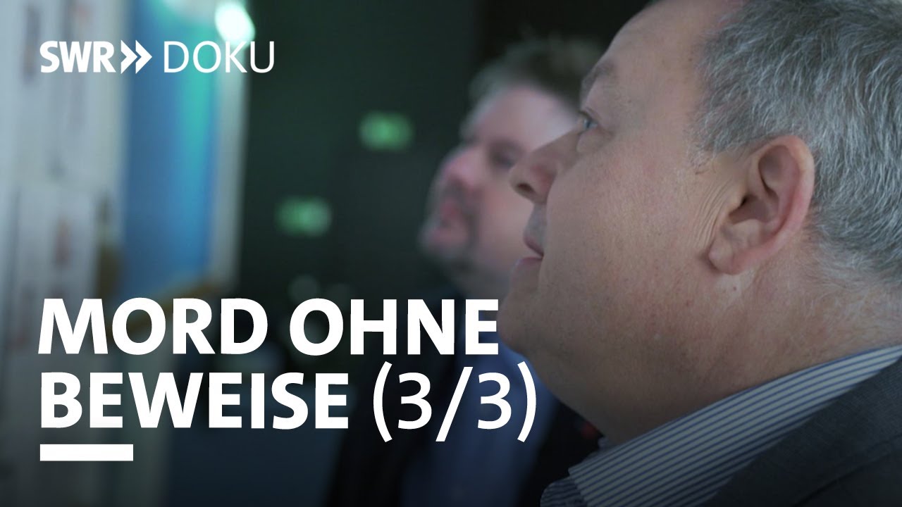 Mord ohne Beweise - Der einzige Zeuge (Folge 3/3) | SWR Doku
