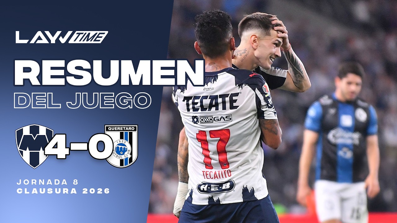 ¡GOLEADA EN EL GIGANTE DE ACERO! | Monterrey 4 - 0 Querétaro | Resumen y Goles | Liga MX | Layvtime