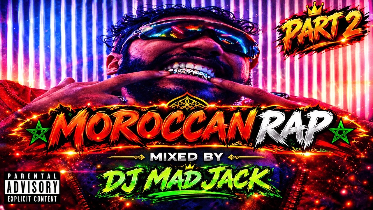 100 Top Rap Hits Maroc 2020 [VIDEO MIX] by Dj Mad Jack (Part 2/2)