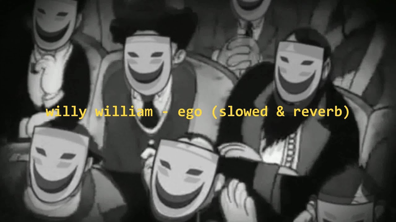 willy william - ego (slowed & reverb)