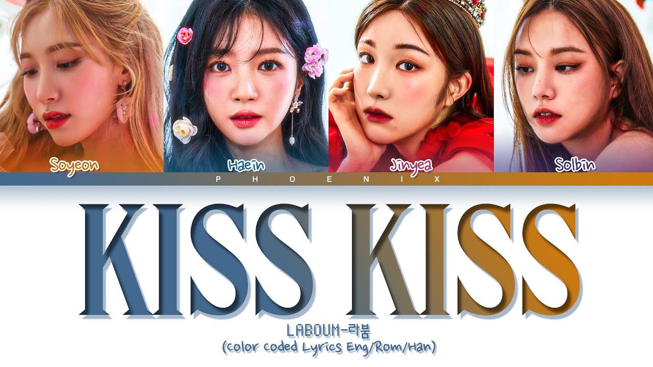 LABOUM 'Kiss Kiss' Lyrics (라붐 Kiss Kiss) [Color Coded Lyrics/Han/Rom/Eng]