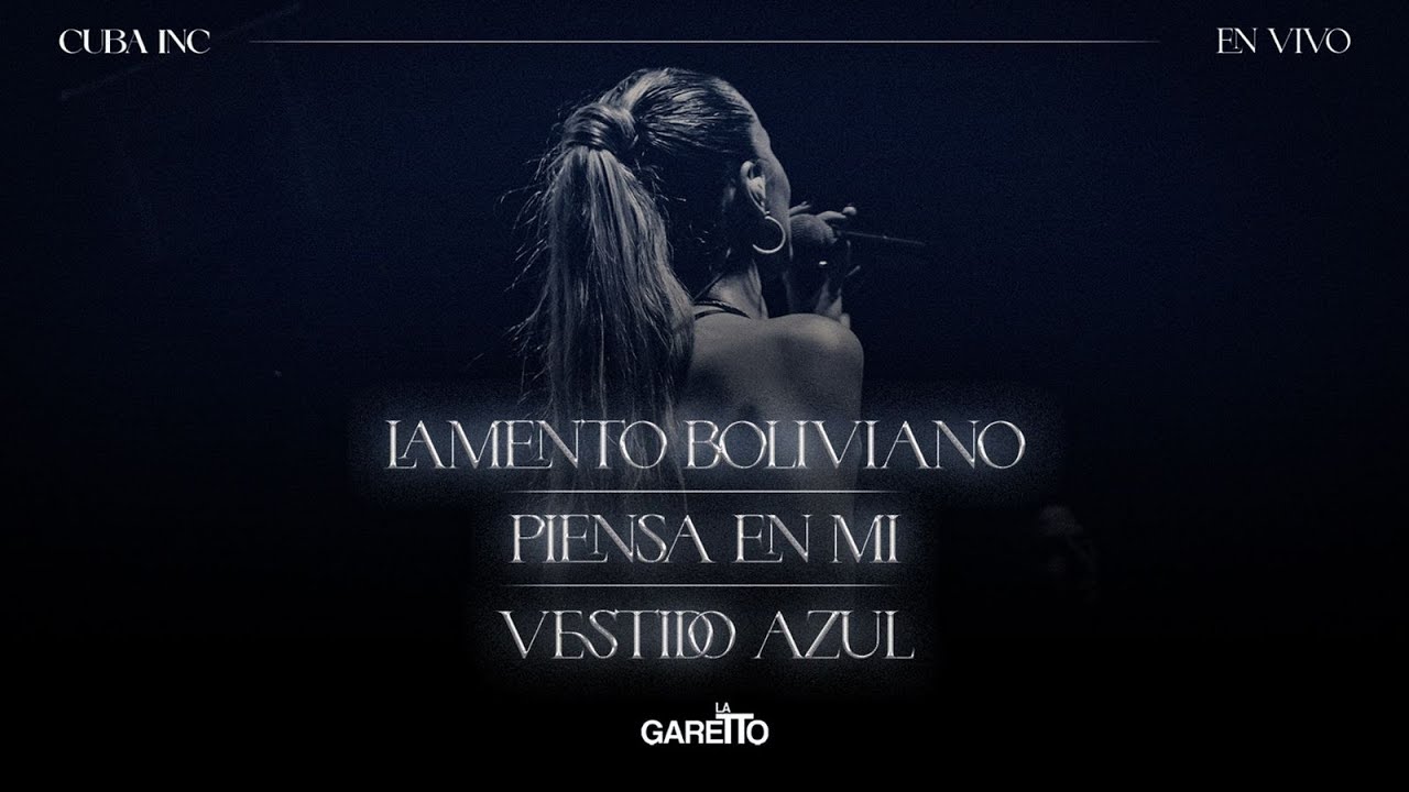 La Garetto- Lamento Boliviano/Piensa en mi/Vestido azul (EN VIVO CUBA INC)