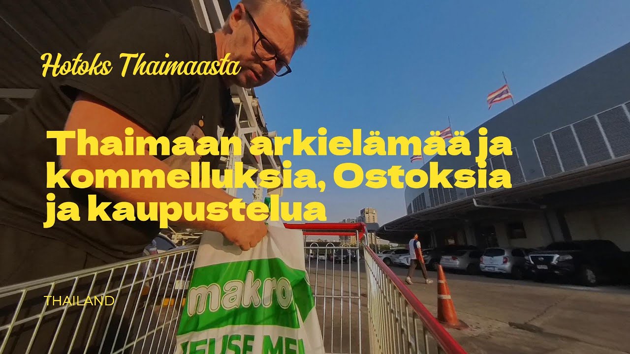 Thaimaan arkielämää ja kommelluksia, Ostoksia ja kaupustelua