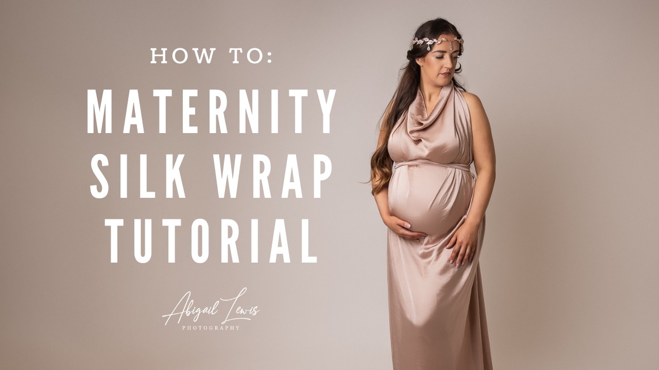HOW TO: Maternity Photography Silk Wrap Tutorial | Grecian Style