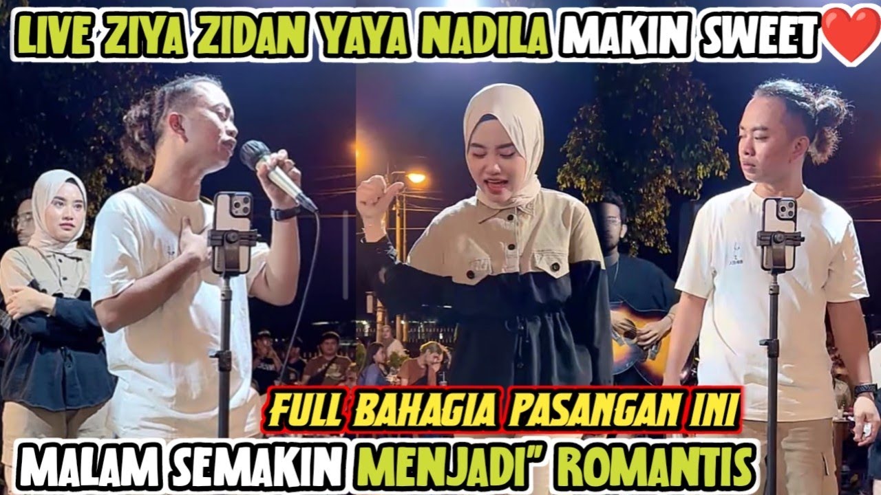 LIVE (ZIYA) ZIDAN & YAYA NADILA SEMAKIN MALAM SEMAKIN ROMANTIS❤DI PENDOPO LAWAS ZIYA FULL BAHAGIA