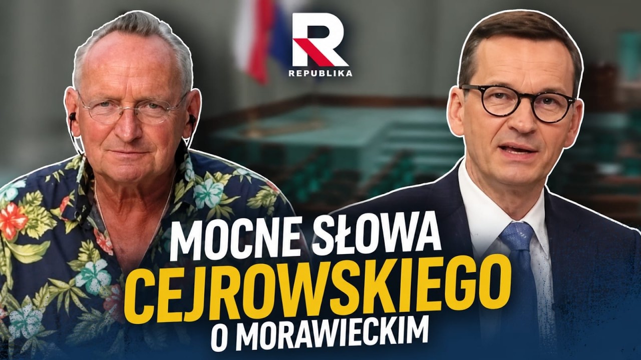 MOCNE SŁOWA CEJROWSKIEGO O MORAWIECKIM: byłeś nikim! | Cejrowski w Republice