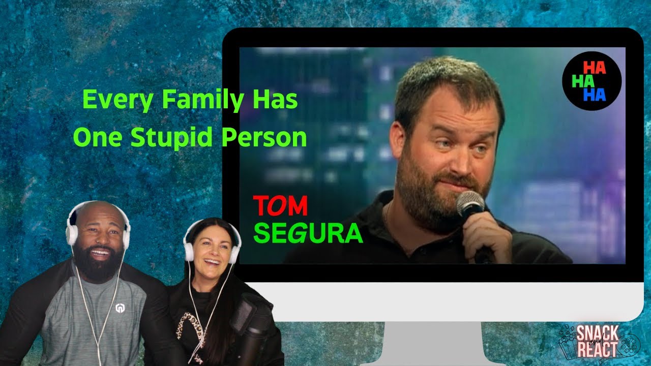 Tom Segura Every Family Has One Stupid Person- Couples Reaction