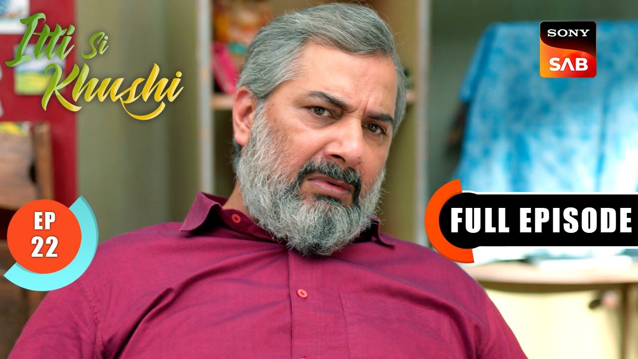 Sanjay Tails Vijay | Itti Si Khushi | Ep 22 | Full Episode | 11 Sep 2025