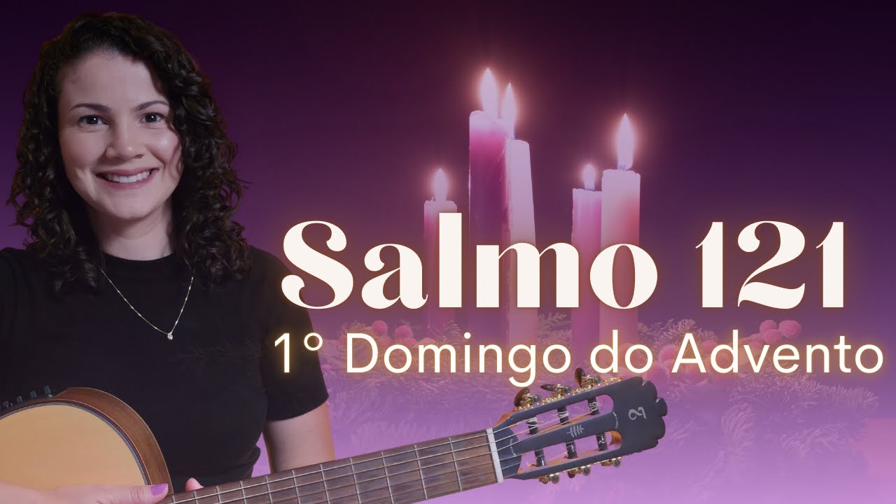 Salmo 121 Que alegria, quando me disseram: 