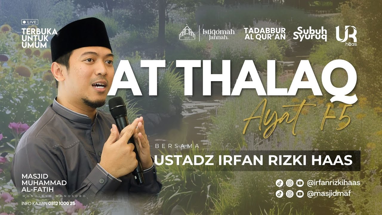 Kajian Subuh Syuruq | Ust. Irfan Rizki Haas | QS. At Thalaq 1-5