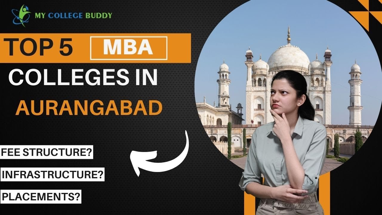 Top 5 MBA Colleges in Aurangabad - Rankings, Fees, Exam, Eligibility, Placements! #mbacolleges