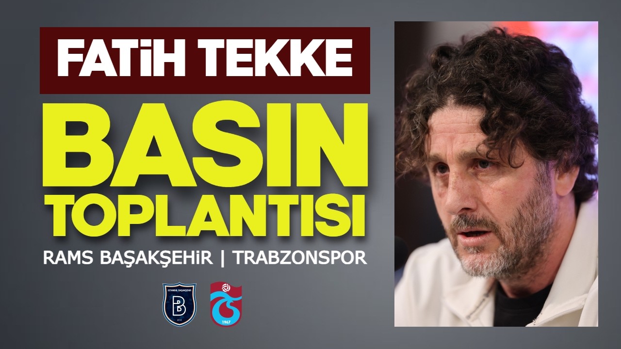 🎙️ FATİH TEKKE BAŞAKŞEHİR MAÇI SONRASI NE DEDİ?