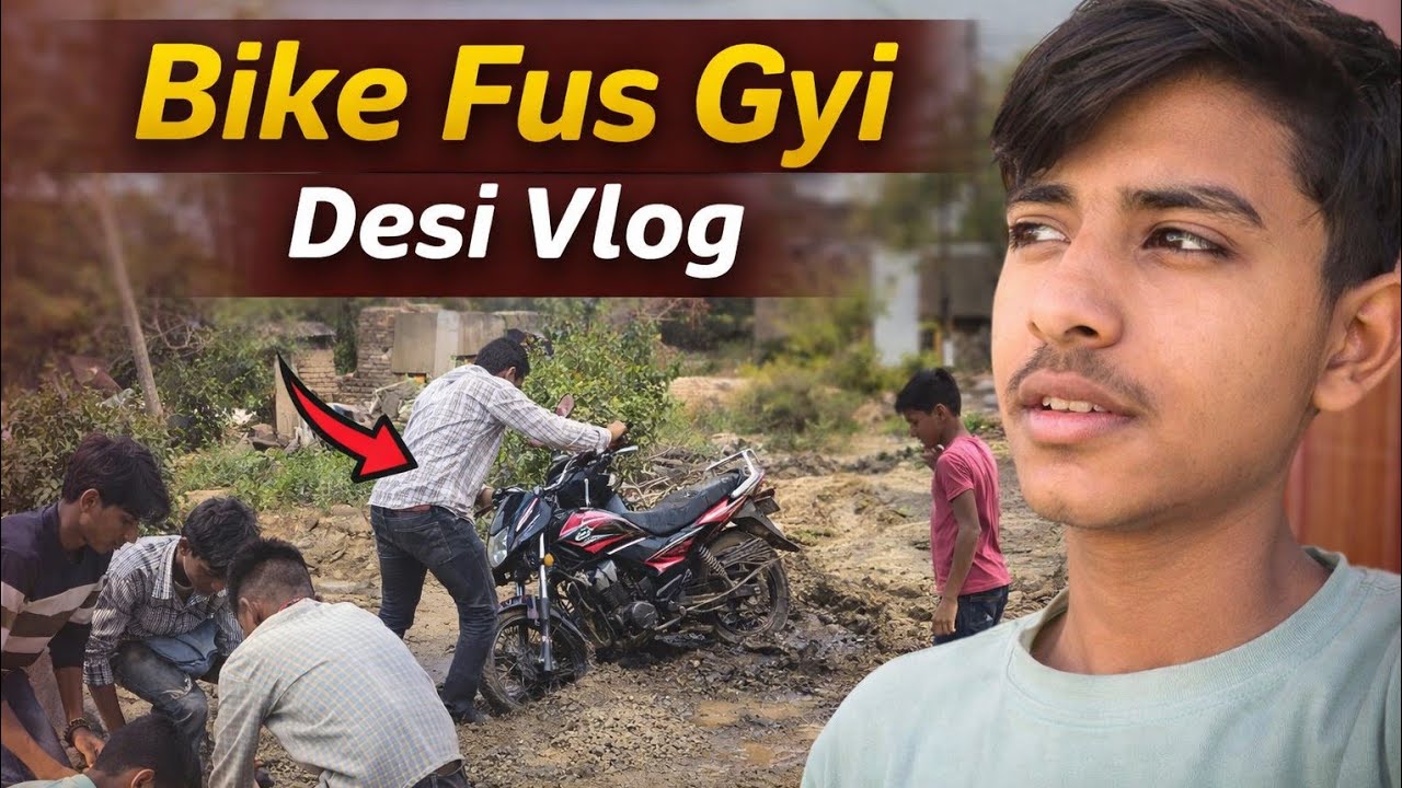 Gaon Me Bike Fus Gyi 😱 | Dosto Ke Sath Full Masti | Desi Vlog