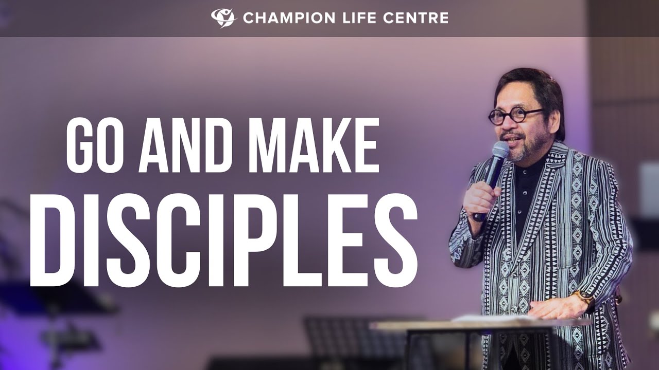 Go and Make Disciples | Bishop Chito Sanchez | Sep 28, 2025
