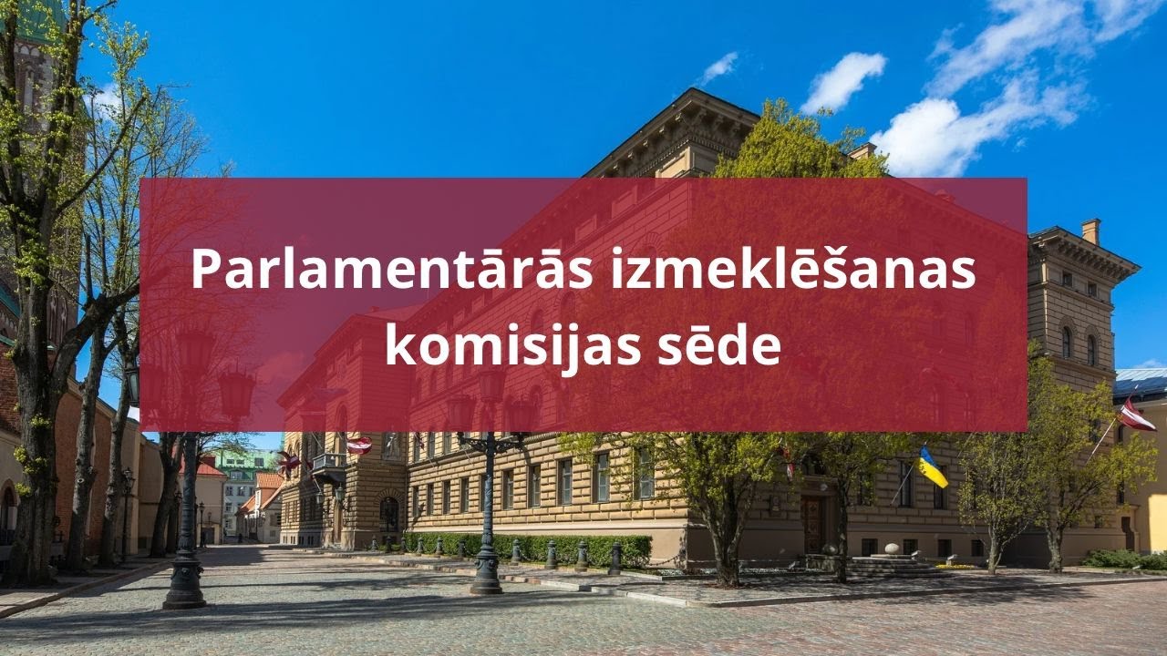 Parlamentārās izmeklēšanas komisijas sēde 2026. gada 27. janvārī