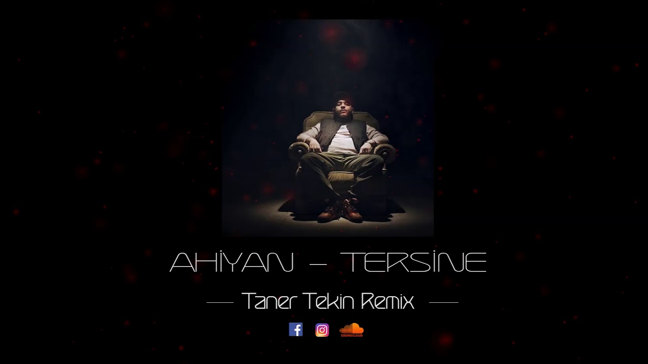 Ahiyan Tersine - ( Taner Tekin Remix )