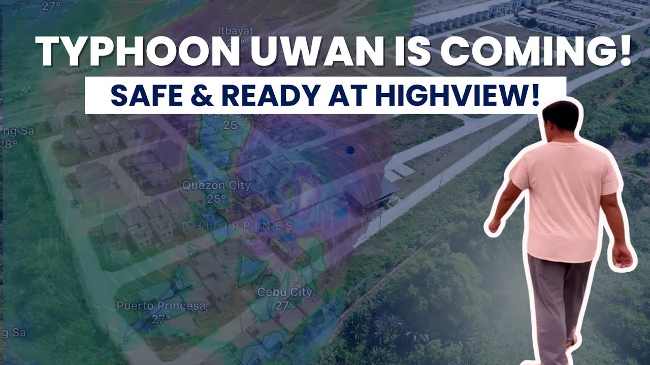 Storm Watch at Highview Hacienda: Pre-Update Tour as Super Typhoon Uwan Looms