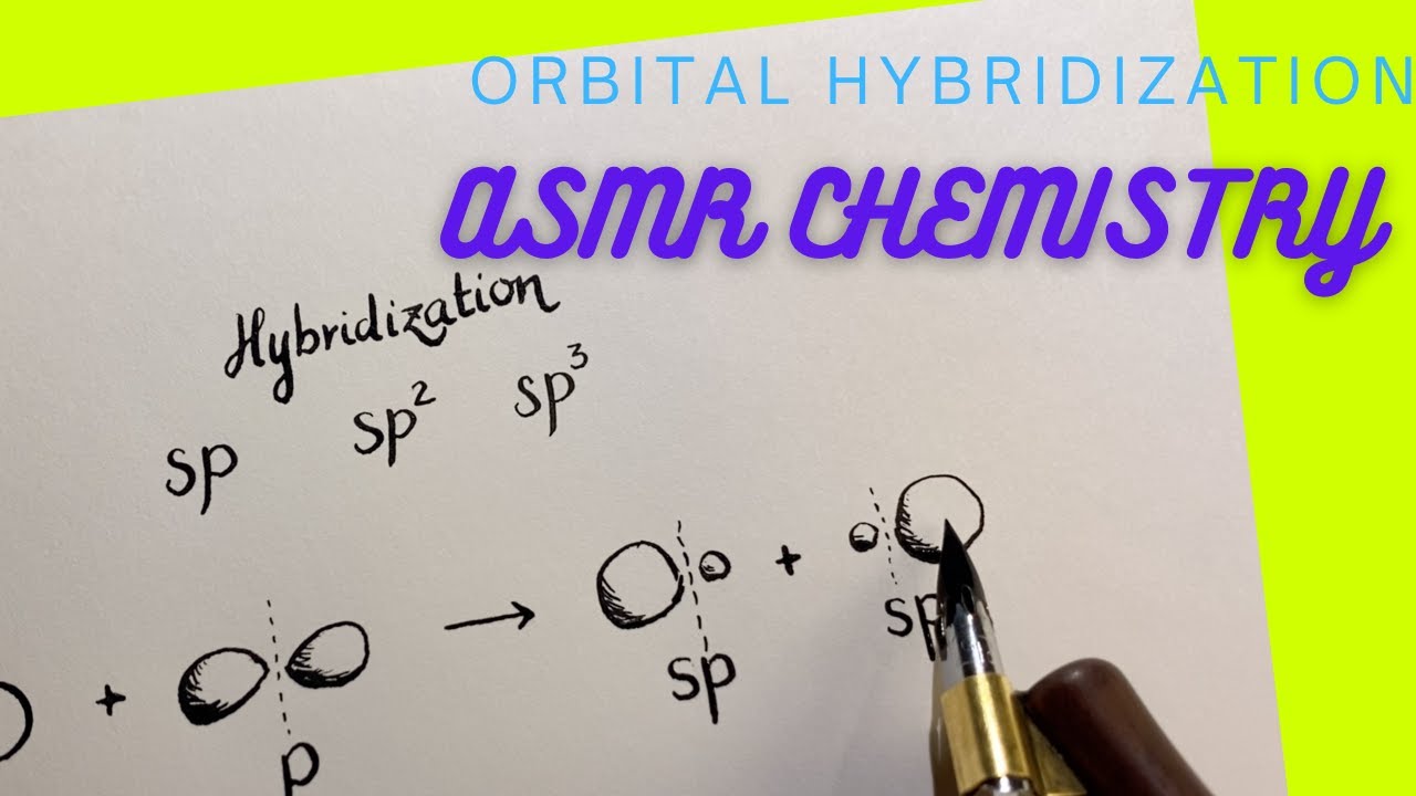 ASMR Chemistry: Hybridization of Atomic Orbitals | sp, sp2, and sp3