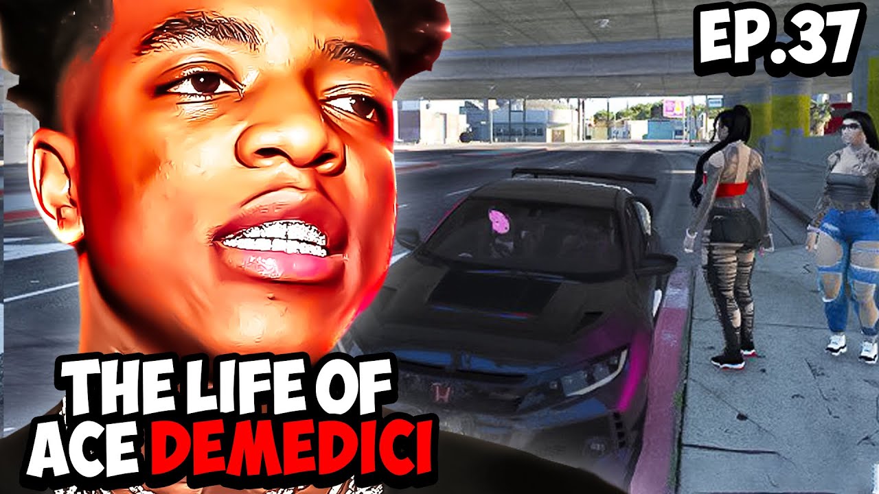 Yungeen Ace | The Life Of “Ace Demedici” Episode 37 | GTA RP | Last Story RP |