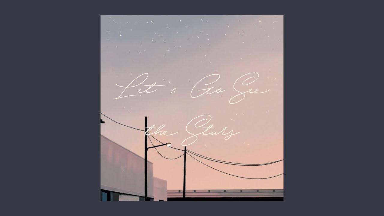 Jukjae - Let's Go See the Stars | 별 보러 가자 // [engsub] lyrics