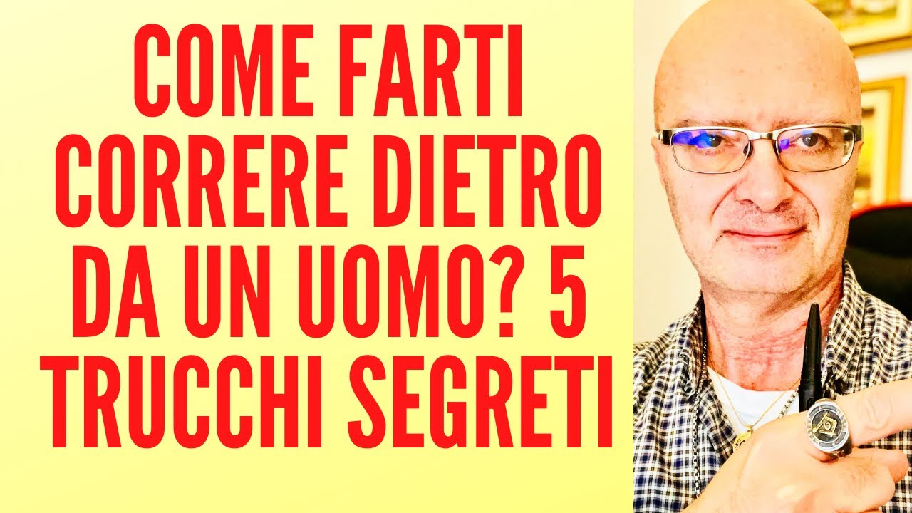 Come farti correre dietro da un uomo? 5 trucchi segreti