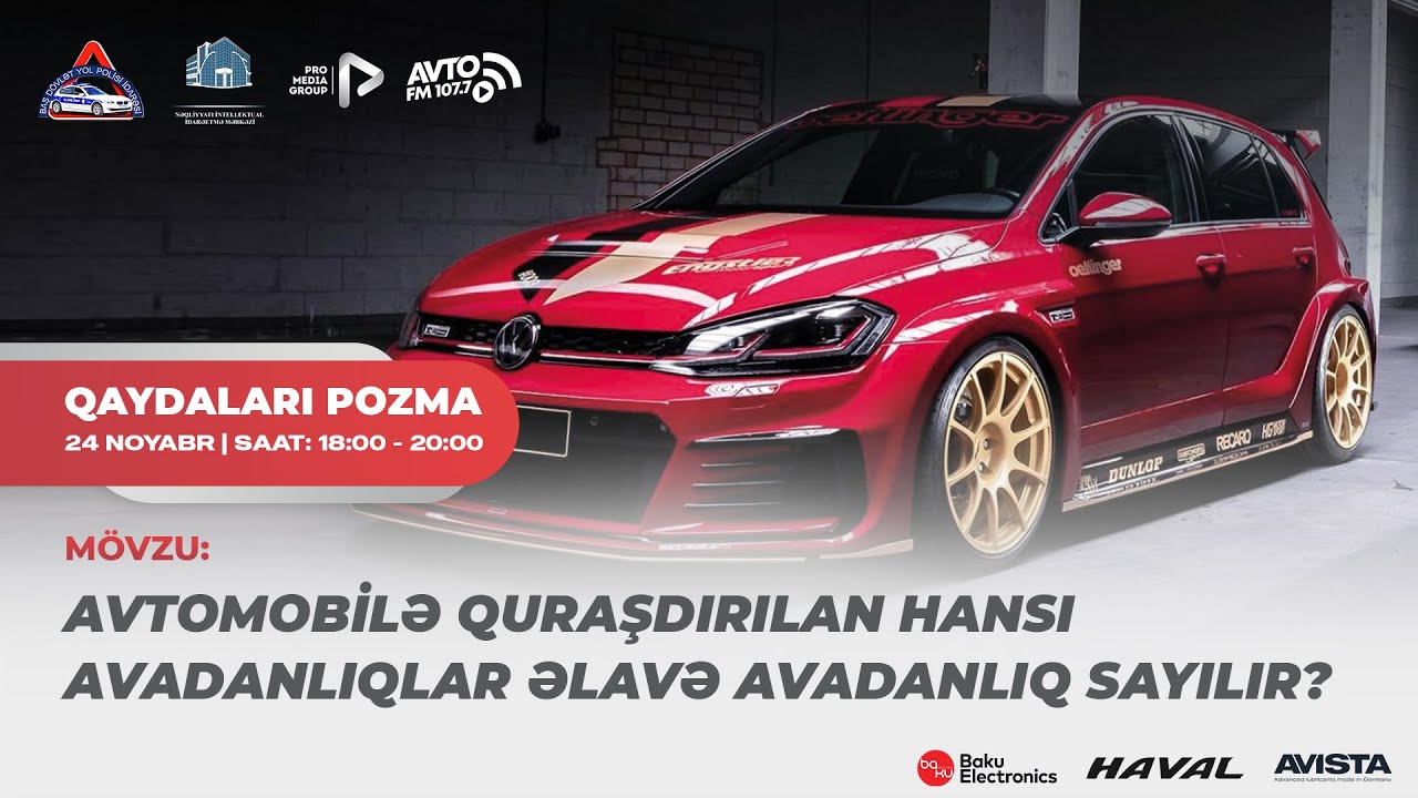 Avtomobilə Quraşdırılan Hansı Avadanlıqlar Əlavə Avadanlıqlar Sayılır? Canlı