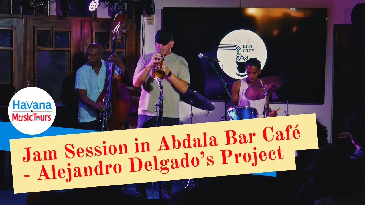 Jam Session in Havana - Alejandro Delgado’s Project, June 2025 | Havana Music Tours