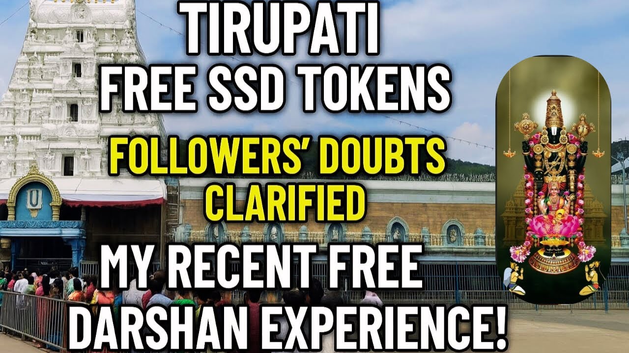 Tirupati Free Darshan Tokens 2025 | Free SSD Tokens Darshan Updates with My SSD Darshan Experience