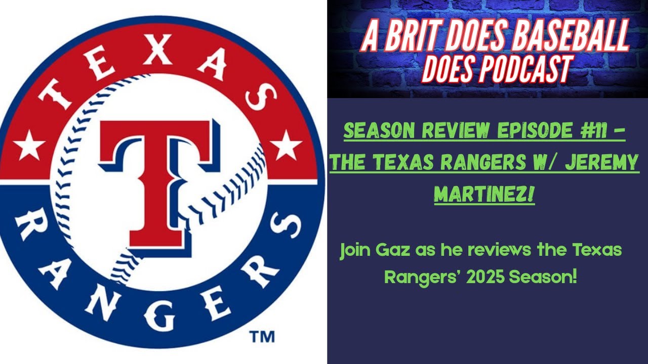 BDB 2025 Season Review Series Episode #11 - The Texas Rangers (w/ Jeremy Martinez!)