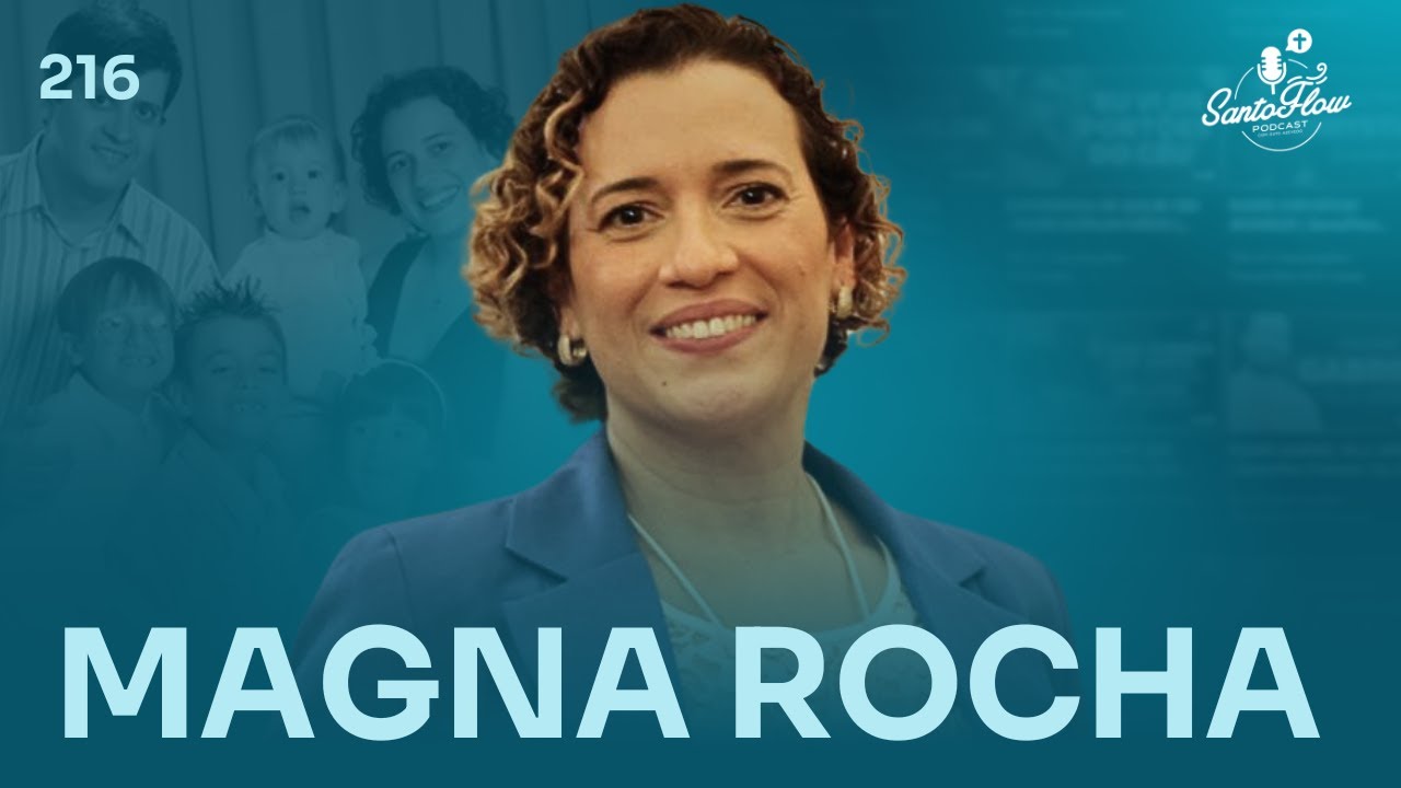 MAGNA ROCHA (Devoção a Santa Teresa Benedita da Cruz, Edith Stein) | SantoFlow Podcast #216