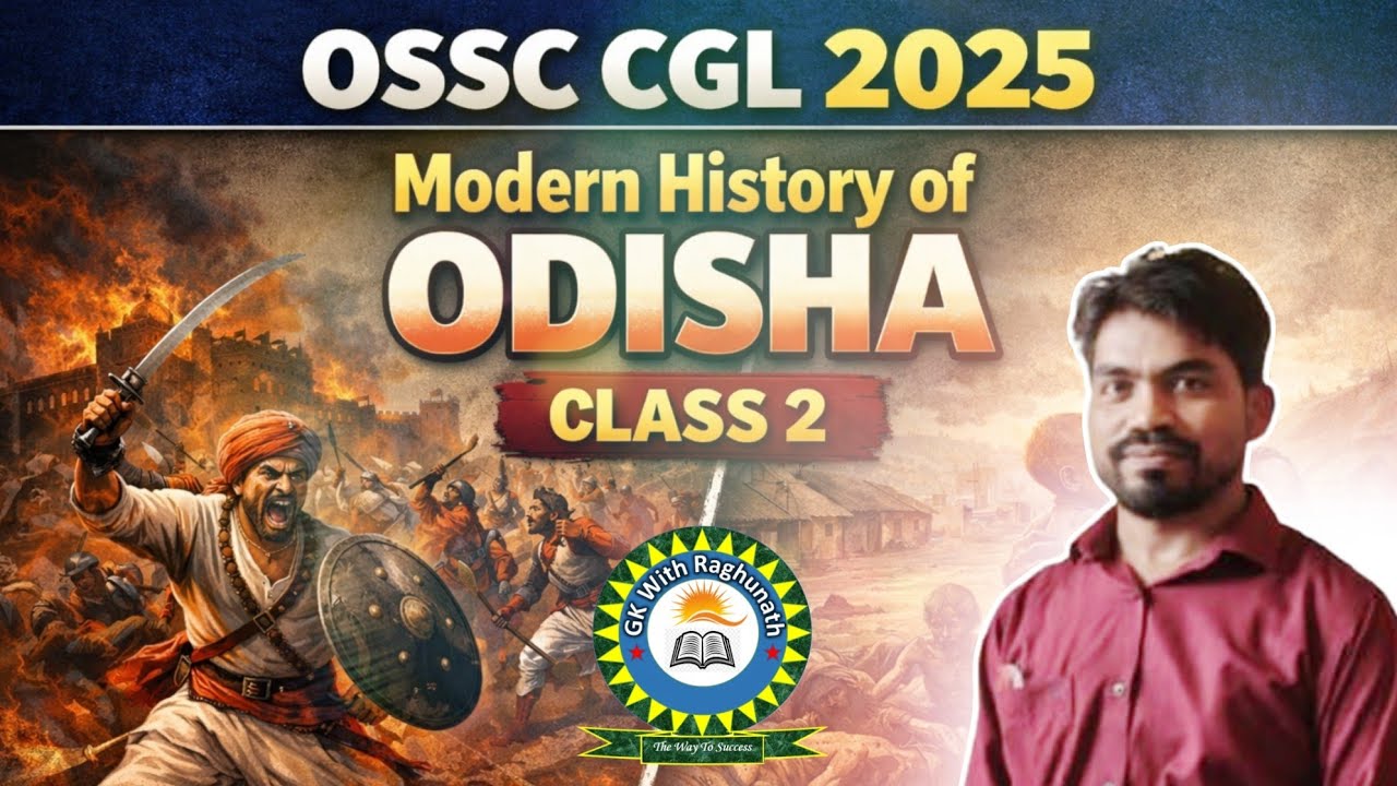 OSSC CGL 2025 || Modern history of odisha || Class 02 🔥🔥