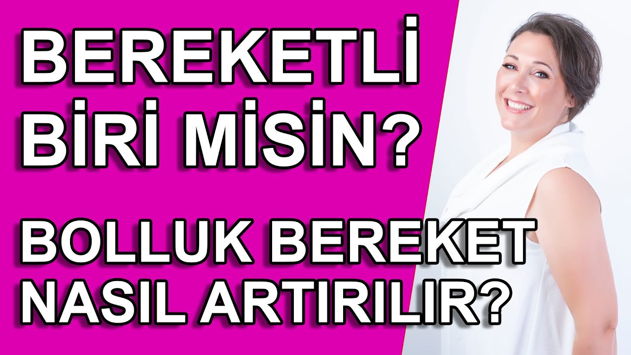 BOLLUK VE BEREKET NASIL ARTILIR? | BEREKETLİ İNSAN ÖZELLİKLERİ NELER?