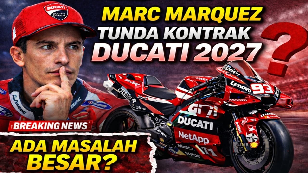 Breaking News!🔥 Marc Marquez Tunda Kontrak Ducati 2027, Apa yang Terjadi?