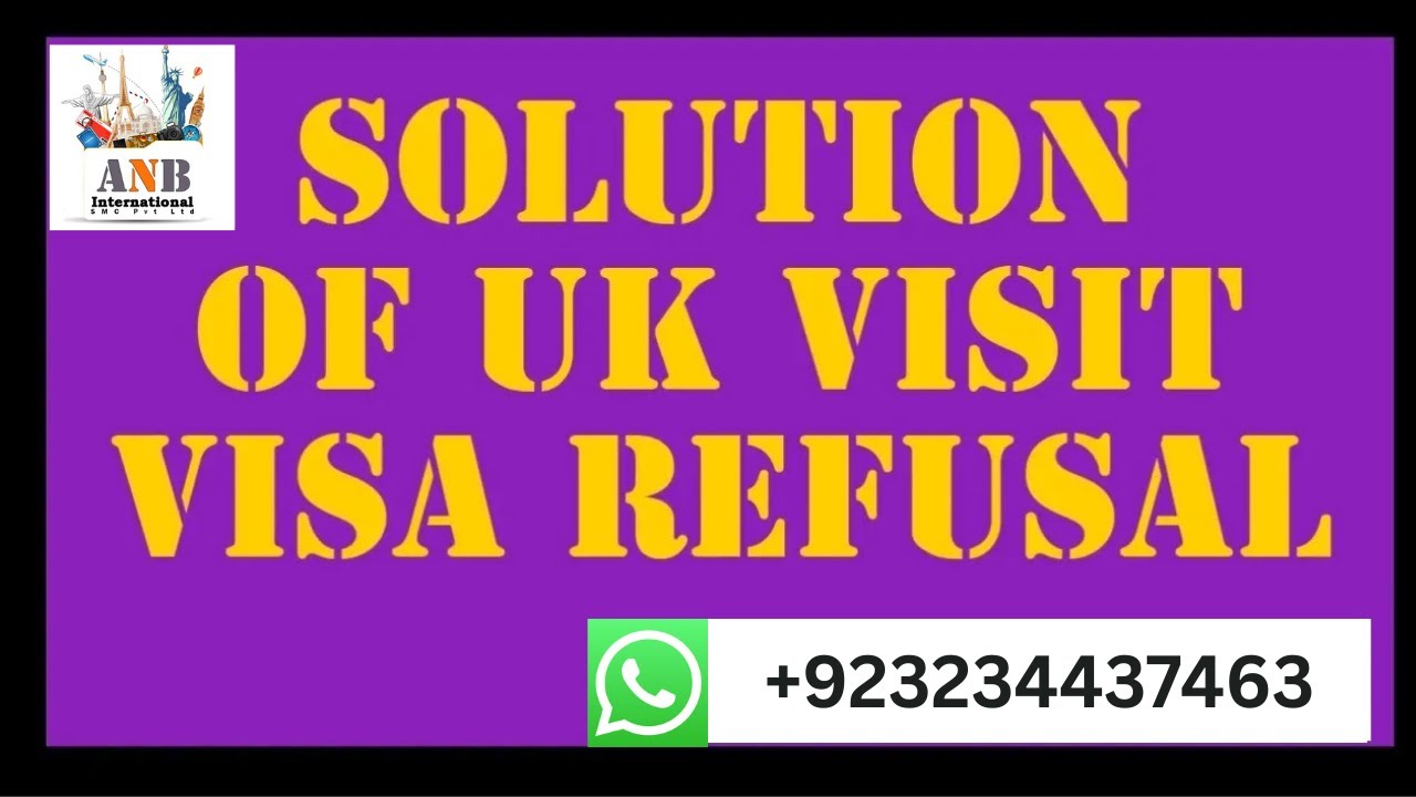 Solution of UK Visit Visa Refusal || How to get a UK Visit Visa Once Refused || Best Guidance Video